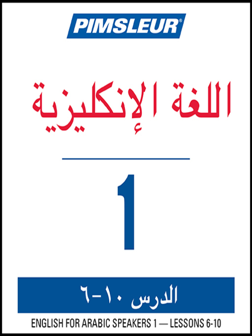 Title details for Pimsleur English for Arabic Speakers Level 1 Lessons 6-10 by Pimsleur - Wait list